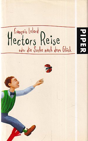 Hectors Reise oder die Suche nach dem Glück