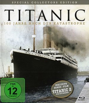 Titanic - 100 Jahre nach der Katastrophe [Blu-ray]