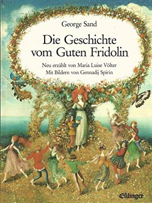 Die Geschichte vom guten Fridolin