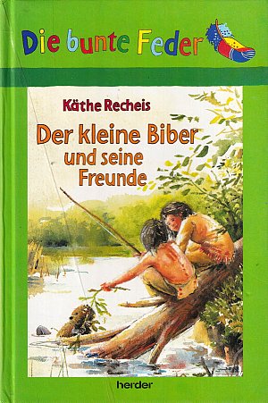 Der kleine Biber und seine Freunde