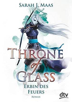 Throne of Glass 3 - Erbin des Feuers