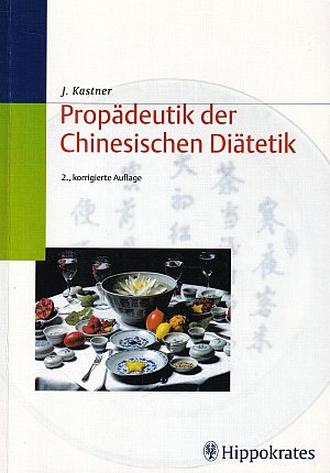 Propädeutik der Chinesischen Diätetik