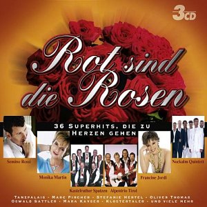 Rot Sind die Rosen [CD]