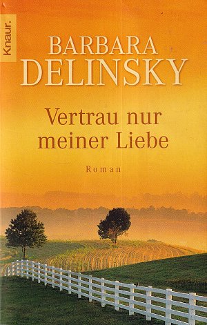 Vertrau nur meiner Liebe