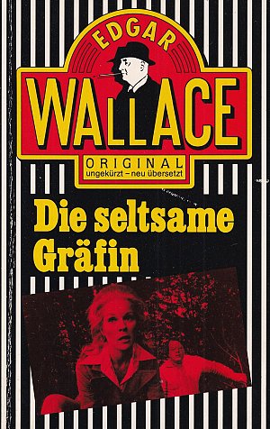 Edgar Wallace - Die seltsame Gräfin