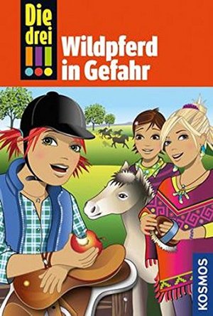 Die drei !!! - Wildpferd in Gefahr