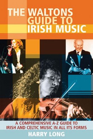 The Waltons Guide to Irish Music: