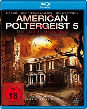 American Poltergeist 5 - The borely haunting [Blu-ray 3D]