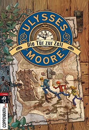 Ulysses Moore - Die Tür zur Zeit