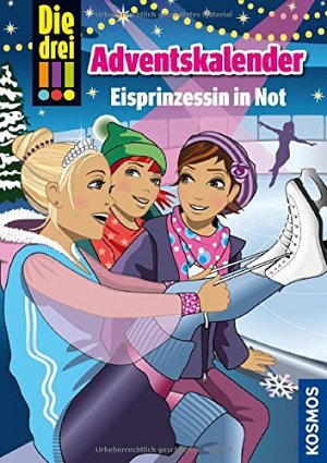 Die drei !!! - Eisprinzessin in Not - Adventskalender