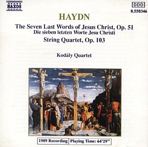 The Seven Last Words of Jesus Christ: Op. 51 -...
