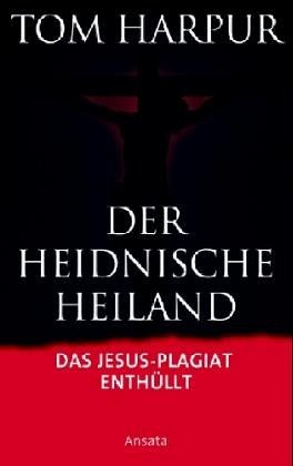 Der heidnische Heiland