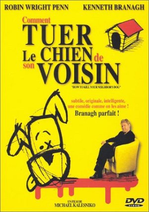 Comment tuer le chien de son voisin [DVD]