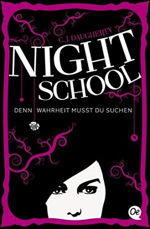 Night School - Denn Wahrheit musst du suchen