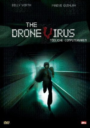 The Drone Virus - Tödliche Computerviren [DVD]