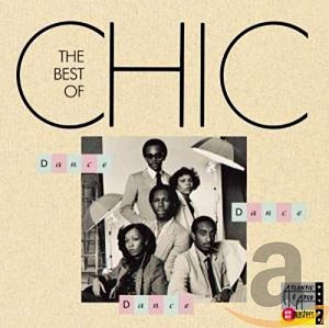 Dance, Dance, Dance - The Best of Chic [CD]