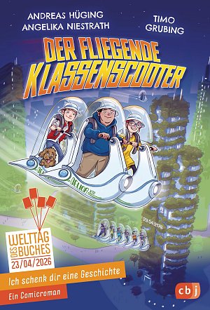 Ich schenk dir eine Geschichte 2026 – Der fliegende Klassenscooter