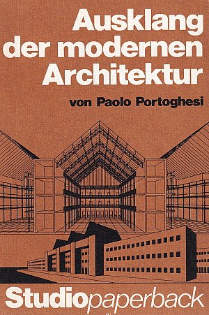 Ausklang der Modernen Architektur