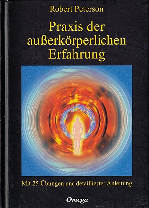 Praxis der ausserkörperlichen Erfahrung