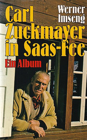 Carl Zuckmayer in Saas-Fee