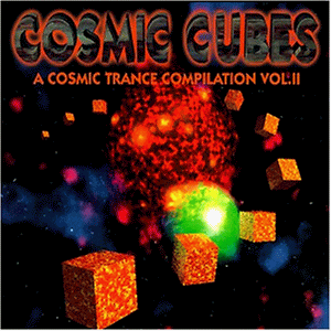 Cosmic Cubes - A Cosmic Trance Compilation - Vol. 2...