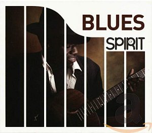 Spirit of Blues [CD]