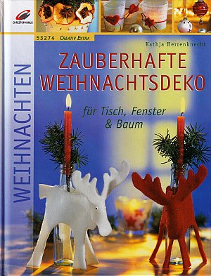 Zauberhafte Weihnachtsdeko für Tisch, Fenster & Baum