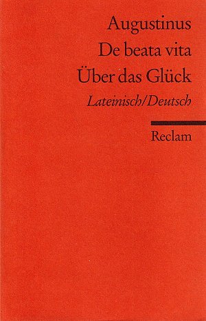 Über das Glück - De beata vita
