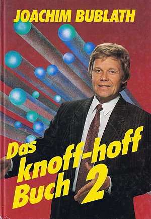 Das knoff - hoff - Buch 2