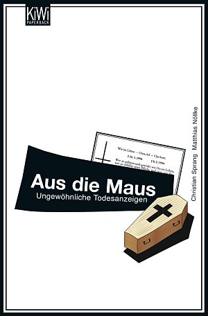 Aus die Maus - Ungewöhnliche Todesanzeigen