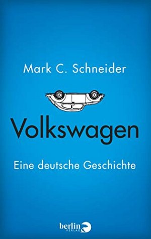 Volkswagen - Eine deutsche Geschichte
