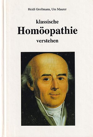Klassische Homöopathie verstehen
