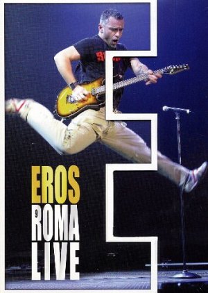 Eros - Roma Live [DVD]