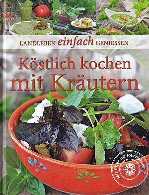 Köstlich Kochen mit Kräutern.