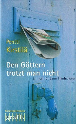 Den Göttern trotzt man nicht