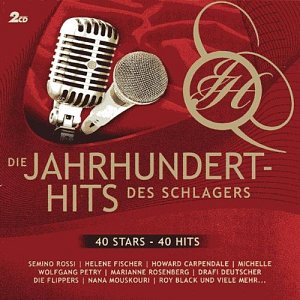 Die Jahrhunderthits des Schlagers [CD]