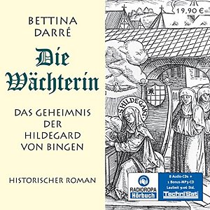 Die Wächterin - Das Geheimnis der Hildegard von Bingen