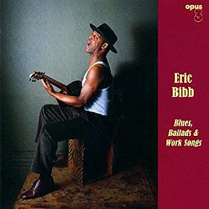 Blues, Ballads & Work Songs [CD]