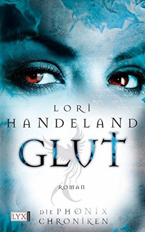 Die Phoenix-Chroniken - Glut