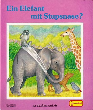 Ein Elefant mit Stupsnase?