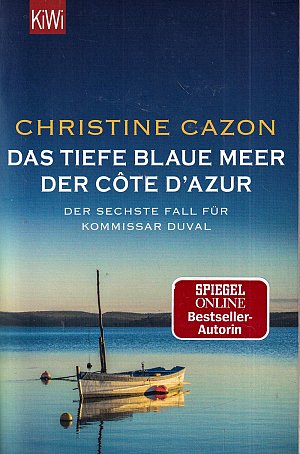 Das tiefe blaue Meer der Côte d'Azur