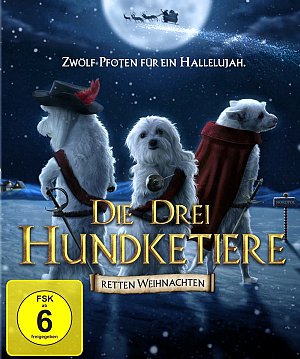 Die drei Hundketiere retten Weihnachten [Blu-ray]