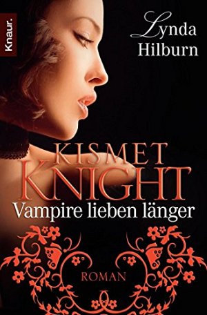 Kismet Knight - Vampire lieben länger