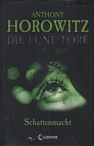 Die fünf Tore - Schattenmacht