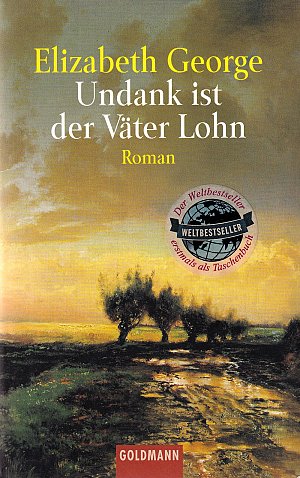 Undank ist der Väter Lohn