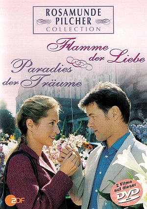Rosamunde Pilcher - Flamme der Liebe - Paradies der Träume...