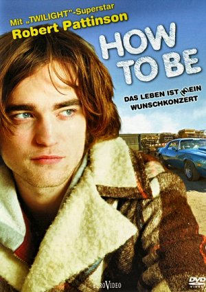 How to Be - Das Leben ist (k)ein Wunschkonzert [DVD]