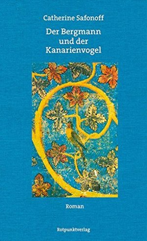 Der Bergmann und der Kanarienvogel