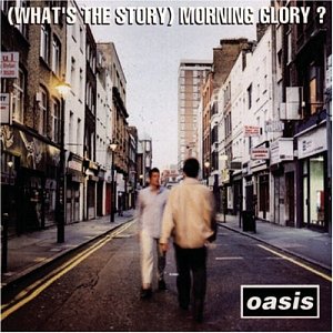 What's the Story - Morning Glory? [CD]