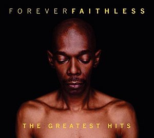 Forever Faithless - The Greatest Hits [CD]